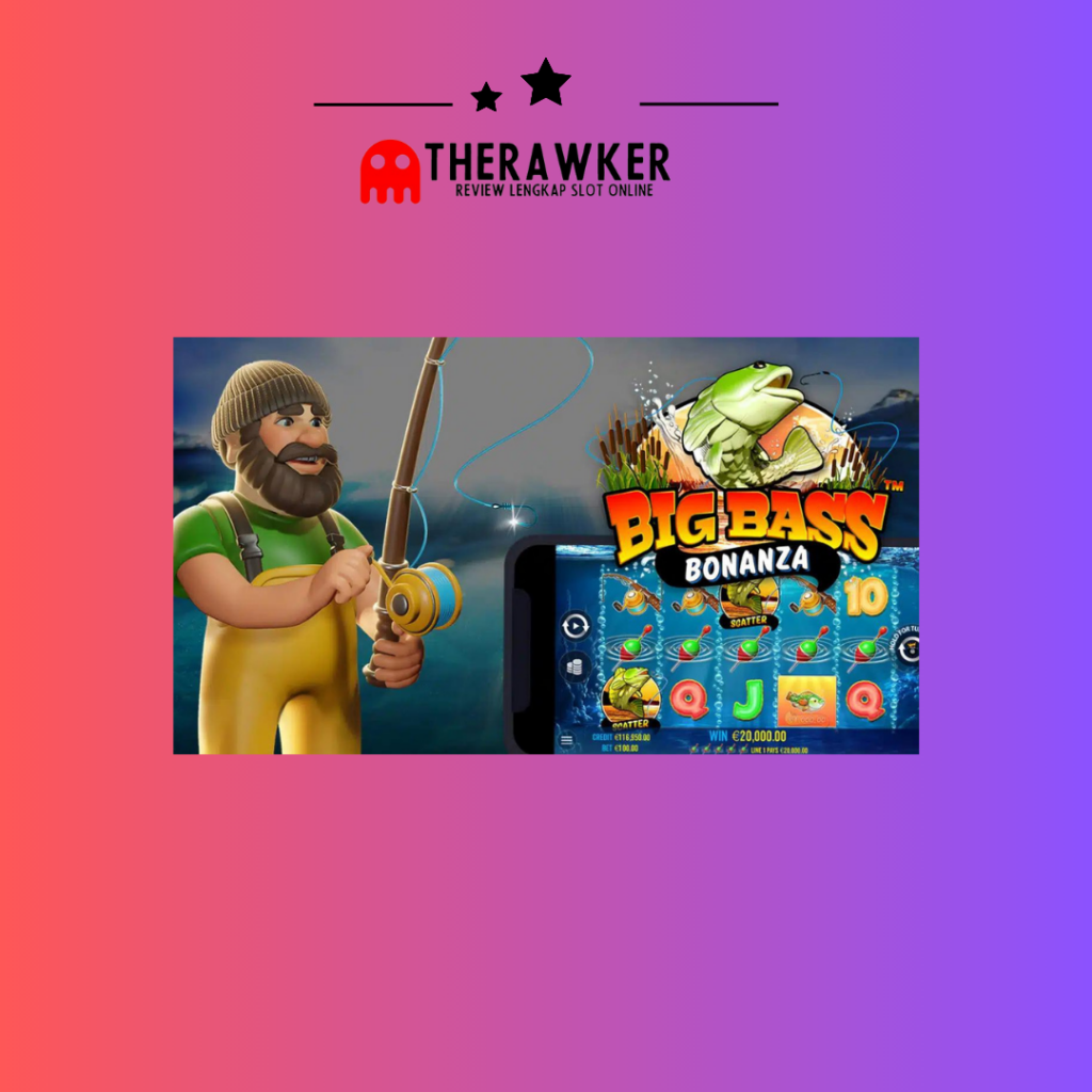 Big Bass Bonanza: Slot Online Pragmatic Play