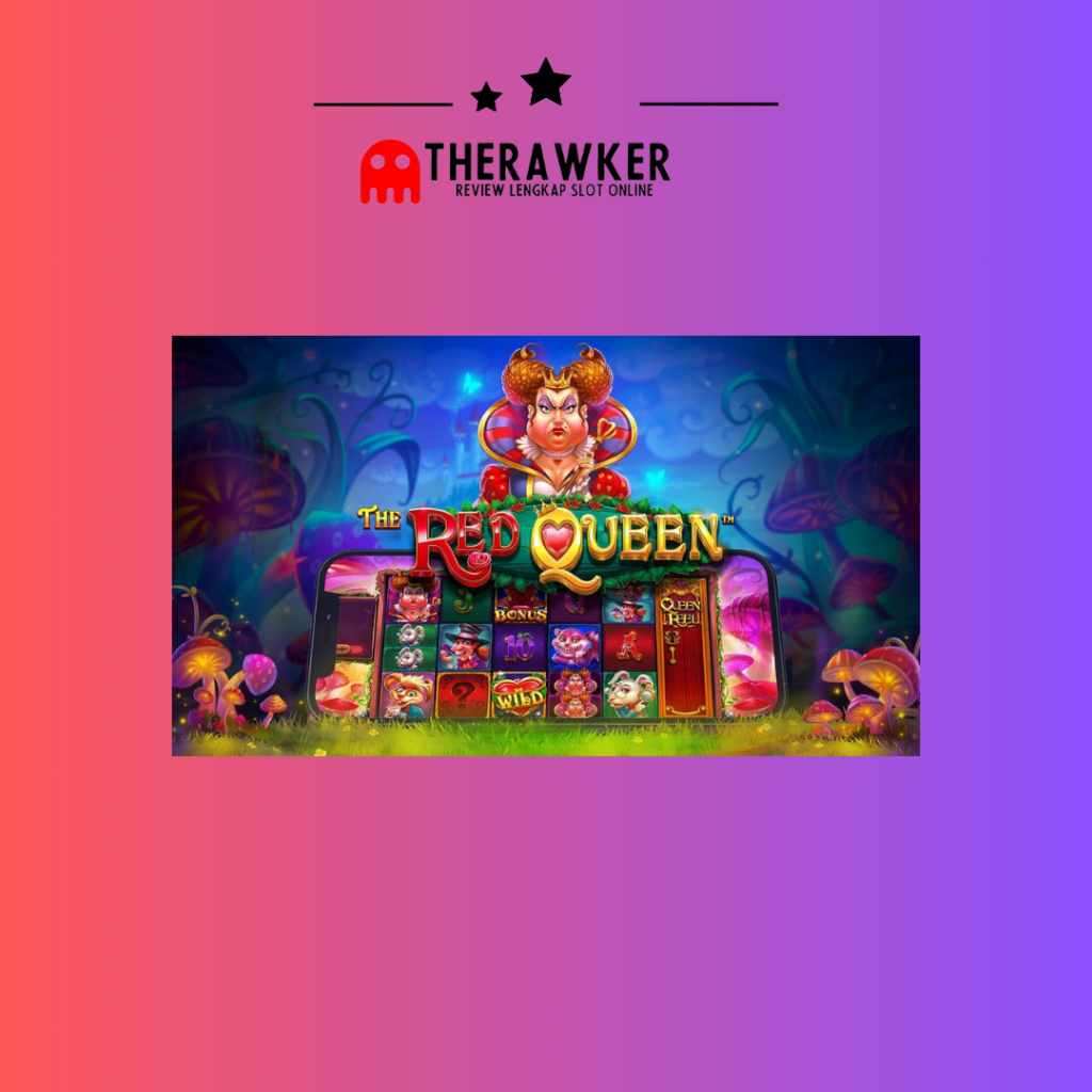 Slot Online The Red Queen dari Pragmatic Play