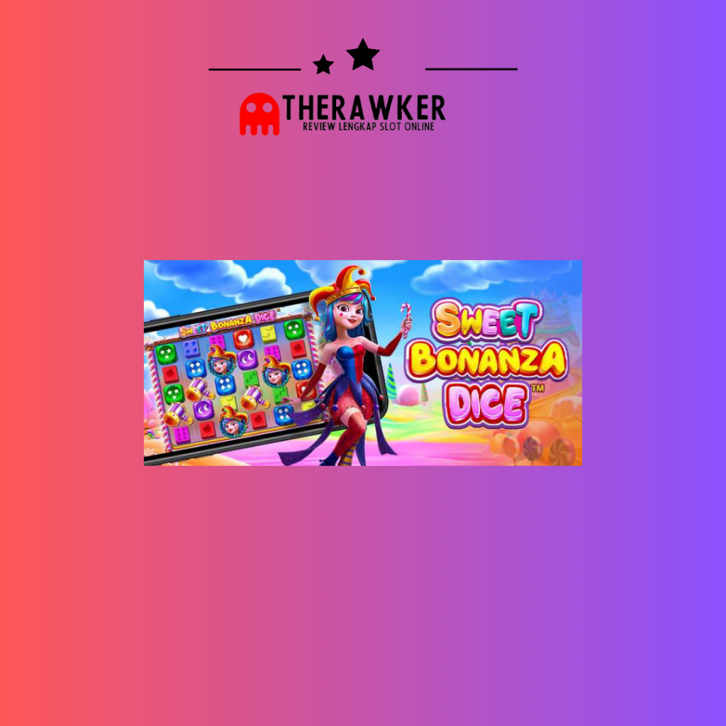 Sweet Bonanza Dice: Slot online Pragmatic Play