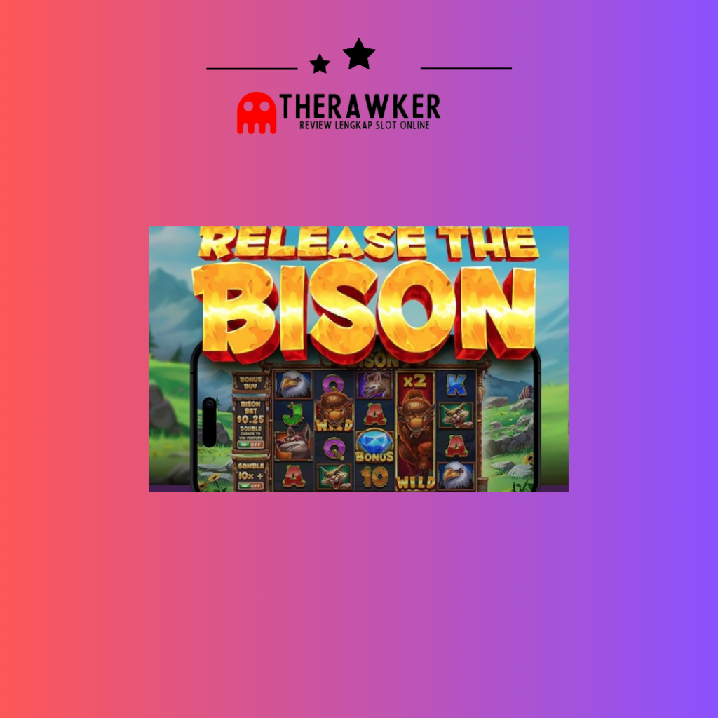 Release The Bison: Slot Online Pragmatic Play