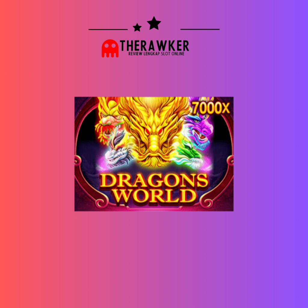 Dragons World: Game Slot Online Seru dari JDB