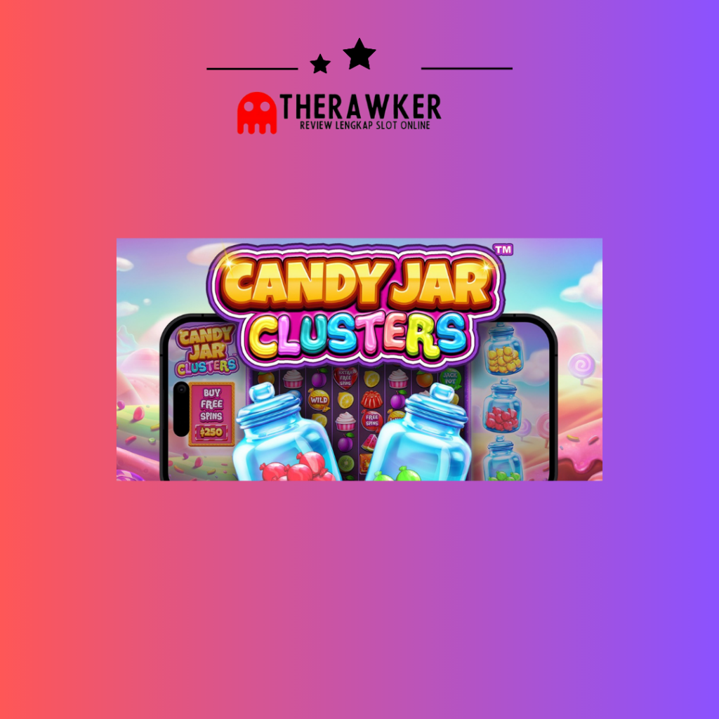 Candy Jar Clusters: Slot dari Pragmatic Play