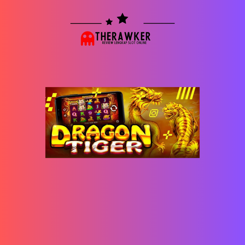 Slot Online The Dragon Tiger di Pragmatic Play