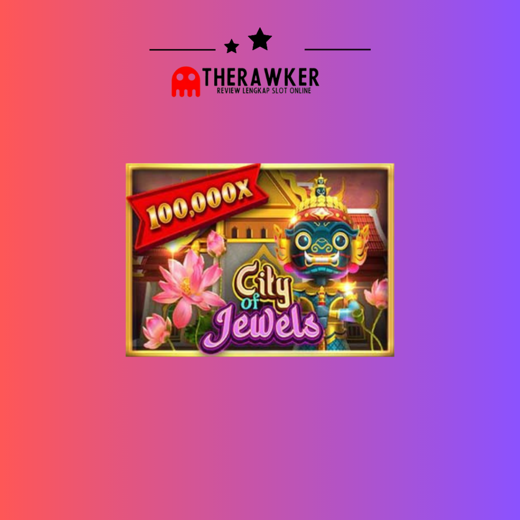 City of Jewels: Game Slot Online dari Fastspin