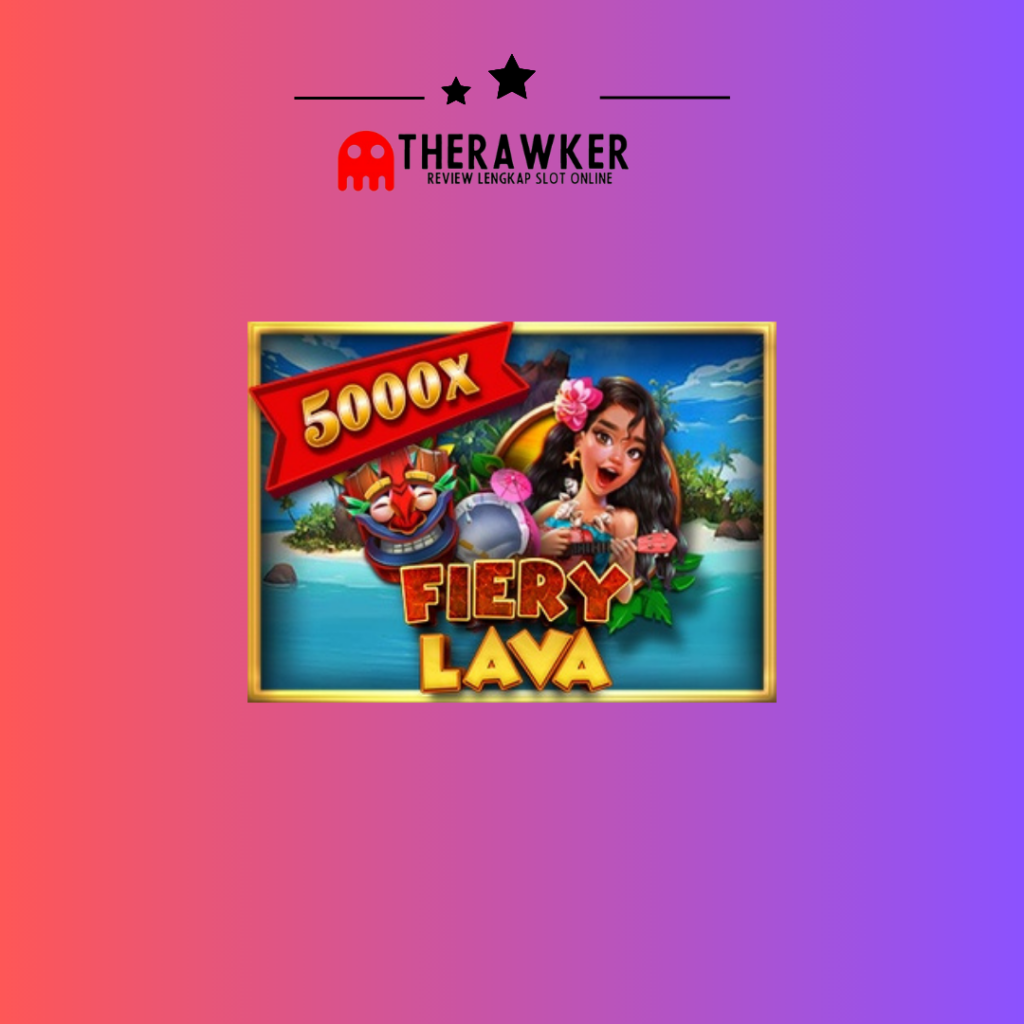 Fiery Lava: Game Slot Online oleh Fastspin