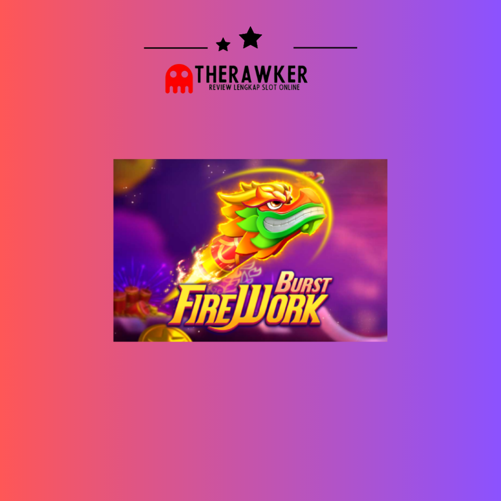 Game Slot Online “Fire Work Burst” di JDB