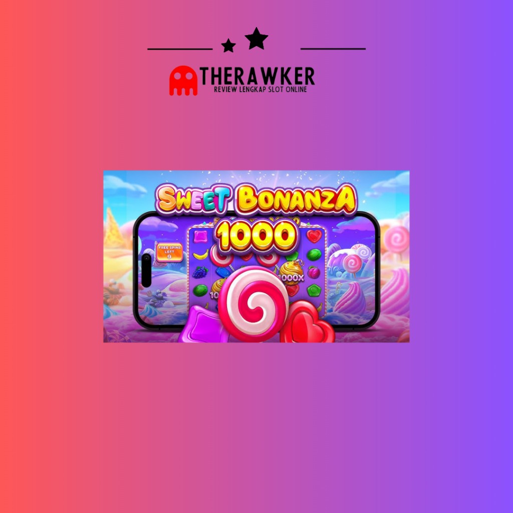 Sweet Bonanza 1000: Slot dari Pragmatic Play