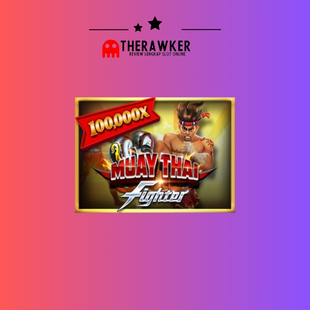 Muay Thai Fighter: Game Slot Online Red Tiger