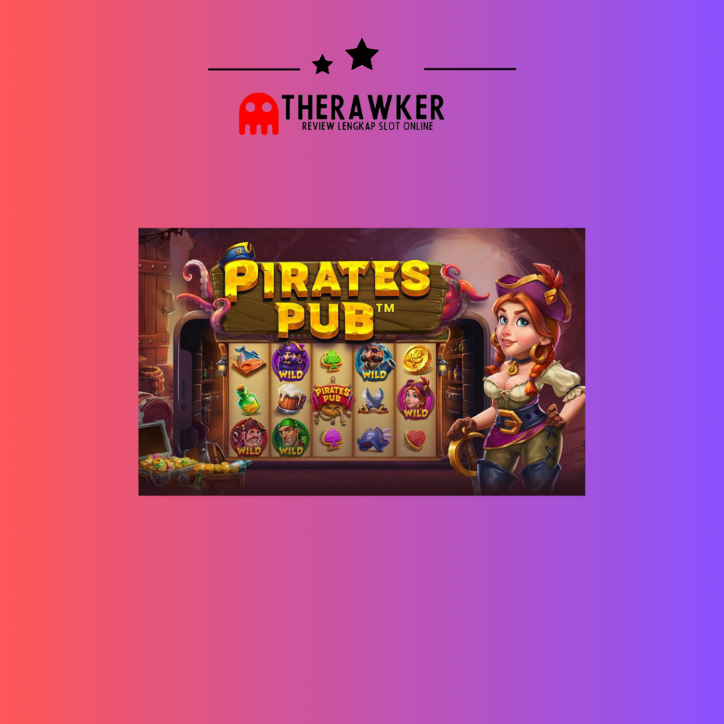 Pirates Pub: Slot online dari Pragmatic Play