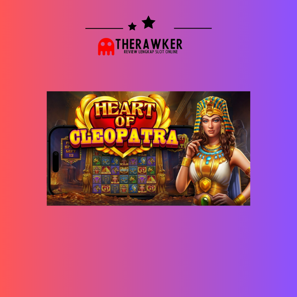 Slot Heart of Cleopatra dari Pragmatic Play