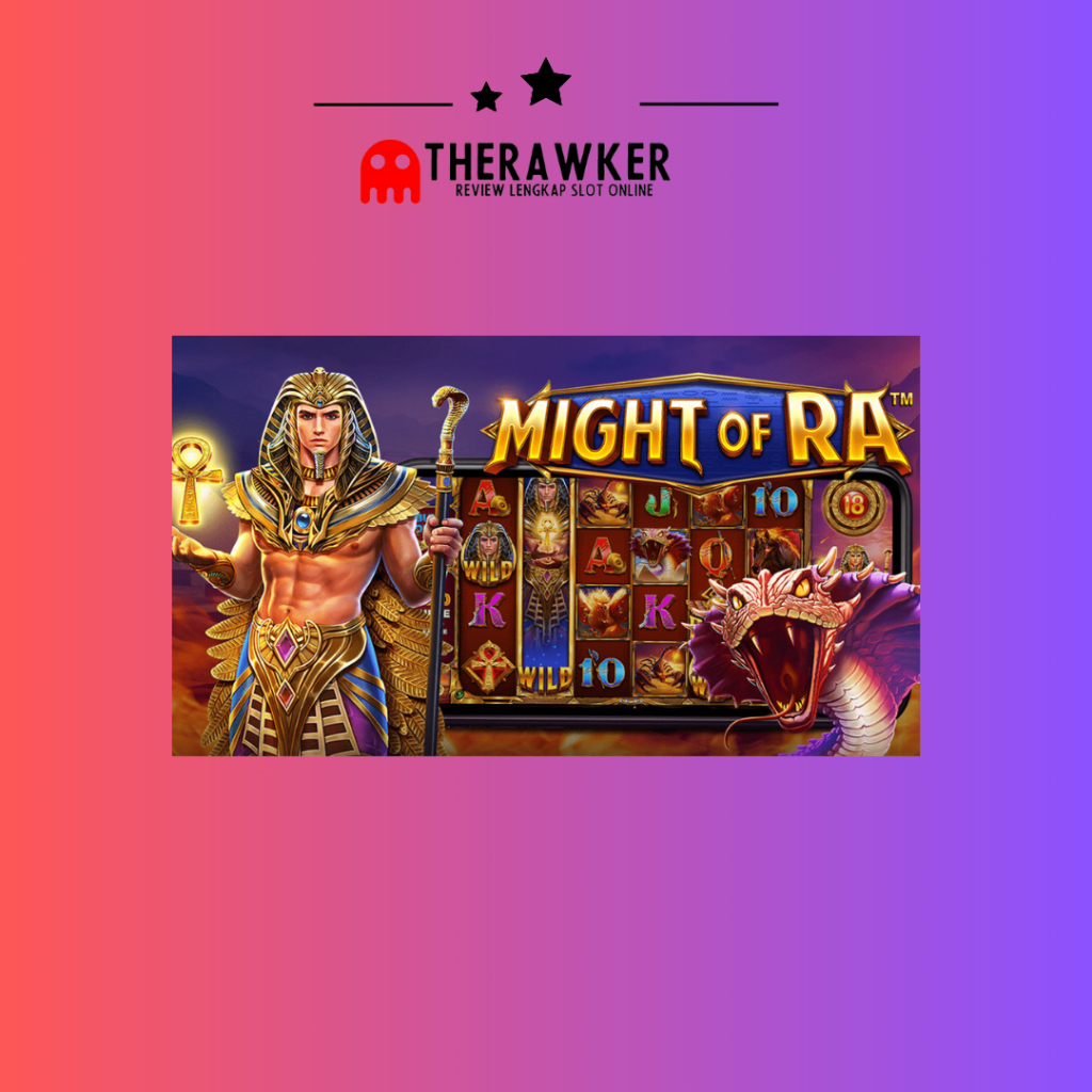 Might of Ra Slot Online dari Pragmatic Play