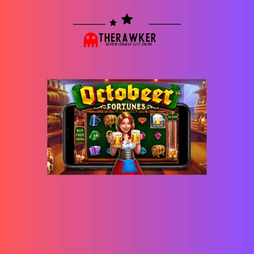 Slot Online “Octobeer Fortunes”Pragmatic Play